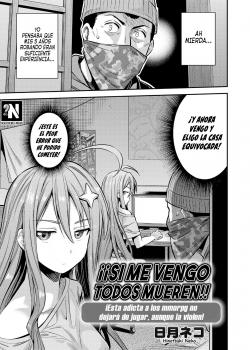 ¡Si Me Vengo Todos Mueren!